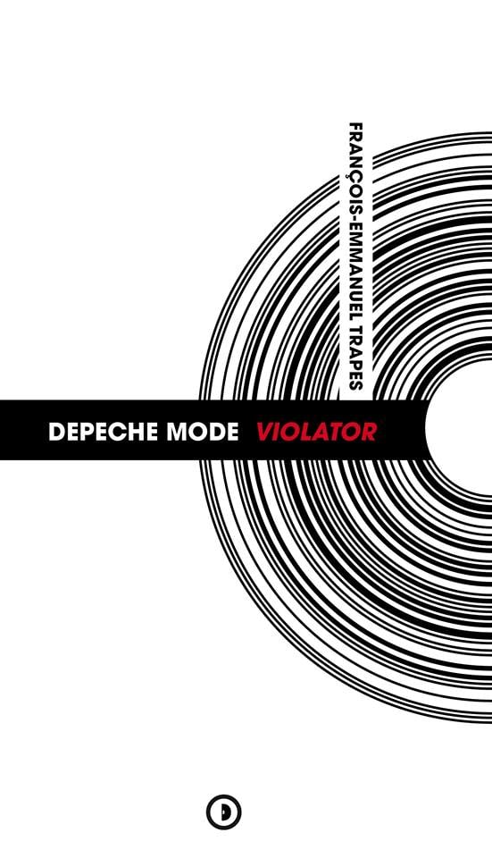Image of « Depeche Mode : Violator » de François-Emmanuel Trapes