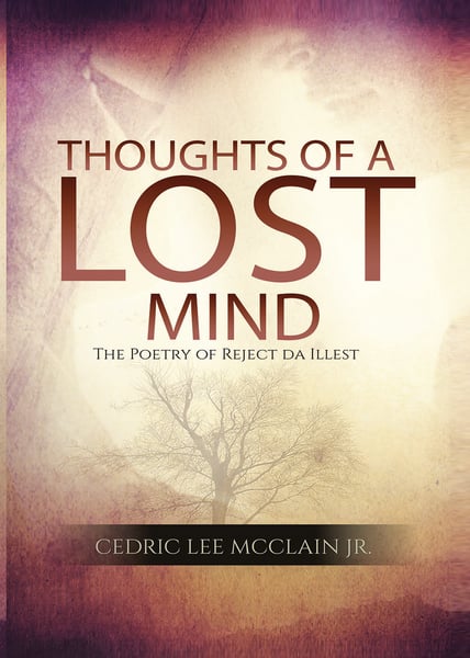 Image of Thoughts of a Lost Mind: The Poetry of Reject Da Illest