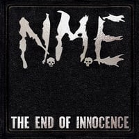 N.M.E - The End Of Innocence [Bootcamp Series #43]