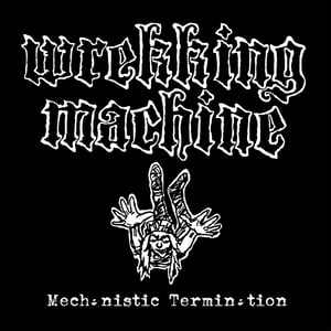 Image of WREKKING MACHINE - Mechanistic Termination (Deluxe Edition) 2xCD