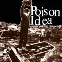Image 2 of POISON IDEA - "Latest Will And Testament" LP
