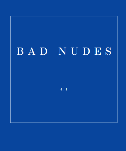 Image of BAD NUDES Issue 4.1