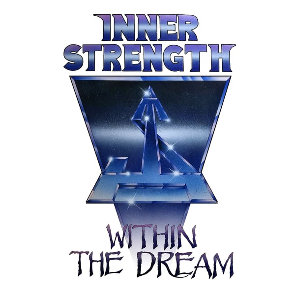 Image of INNER STRENGTH - Within The Dream