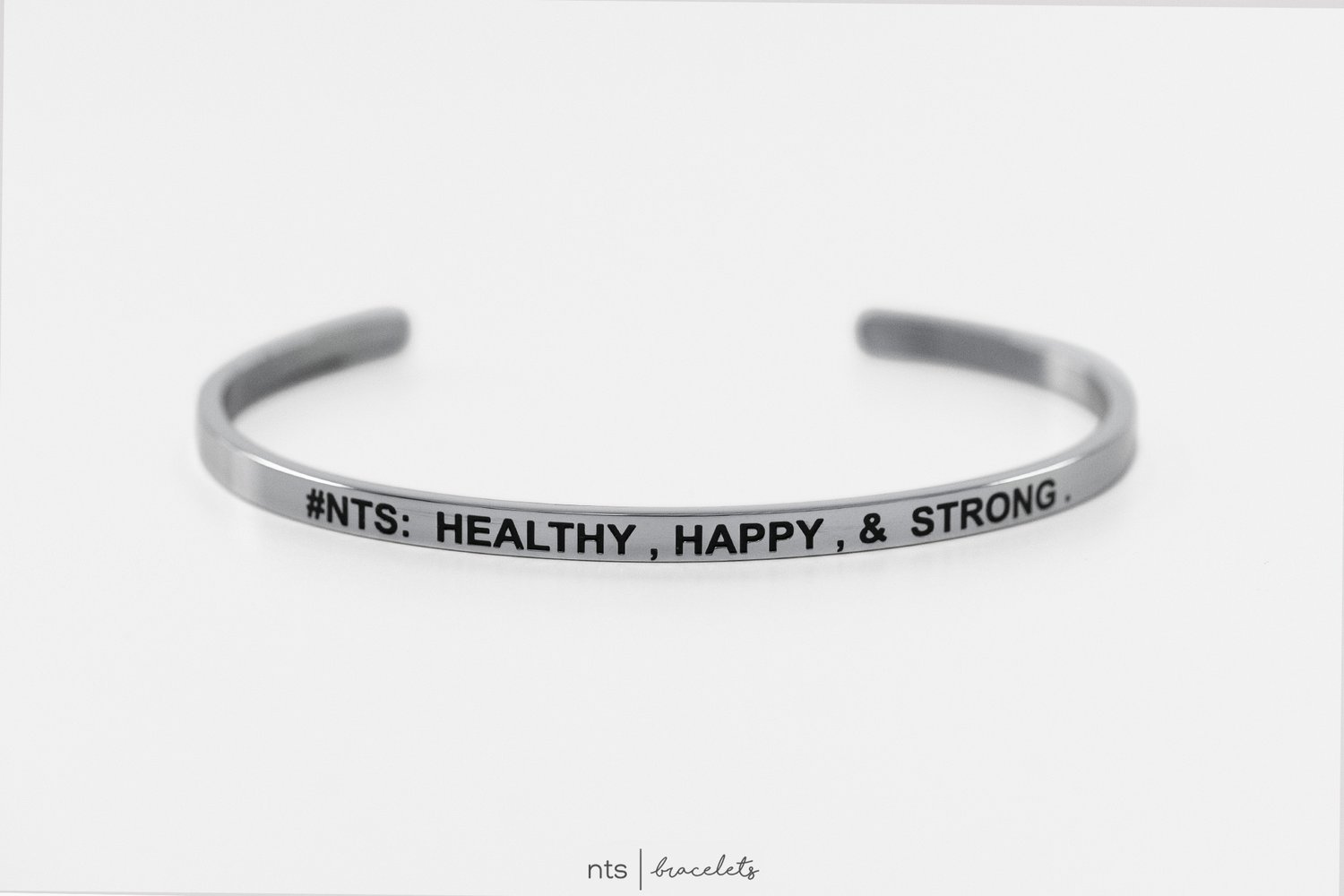 Image of #NTS: HEALTHY, HAPPY, & STRONG (Silver)