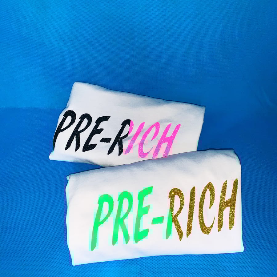 Image of Pre-Rich Tee