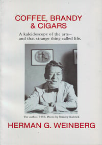 Coffee, Brandy & Cigars, by Herman G. Weinberg