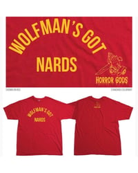 Image 1 of WOLFMAN’S GOT NARDS TEE