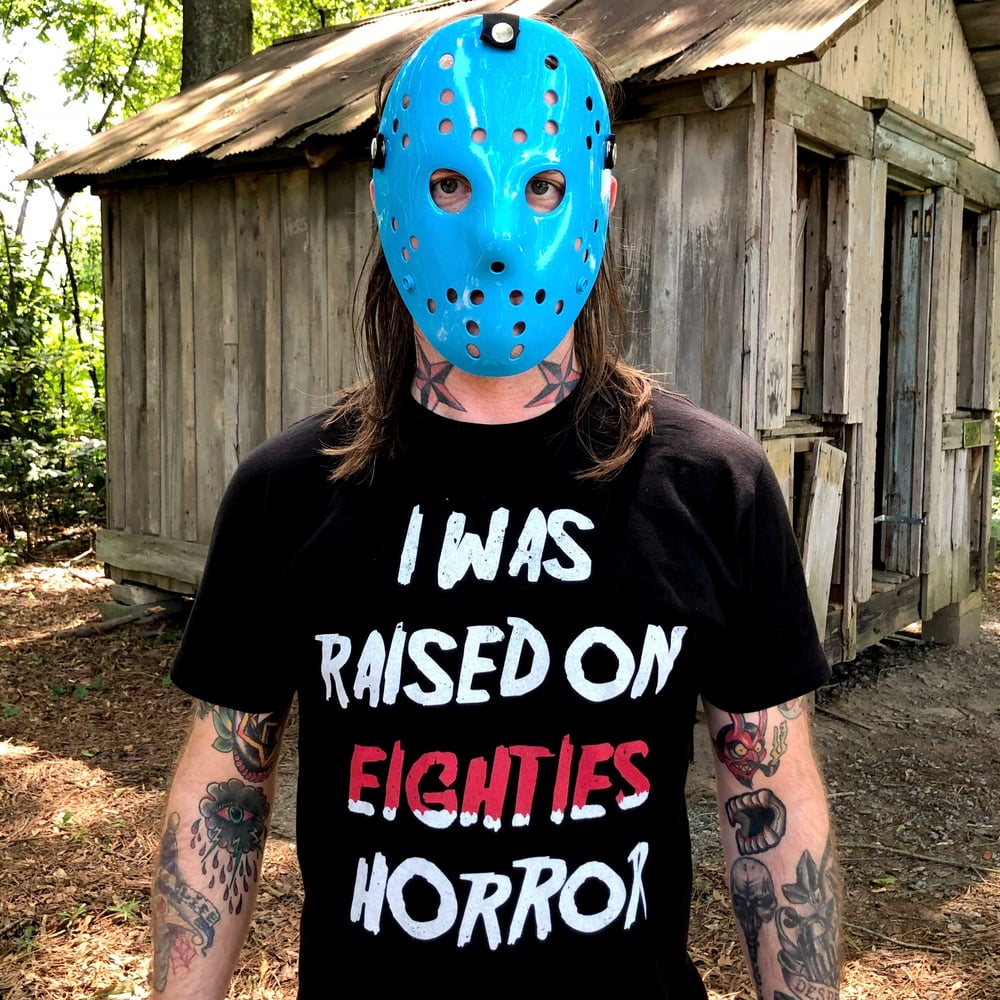 Raised On 80’s Horror (T-Shirt)