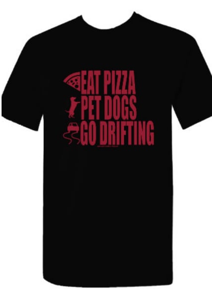 Image of Pizza, Dogs, Drifting T-Shirt