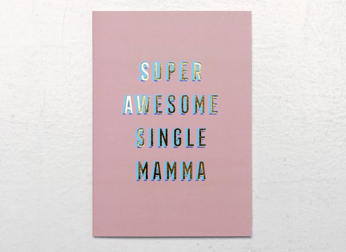 Image of SUPER AWESOME SINGLE MAMMA