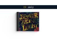 Better Being Lucky CD
