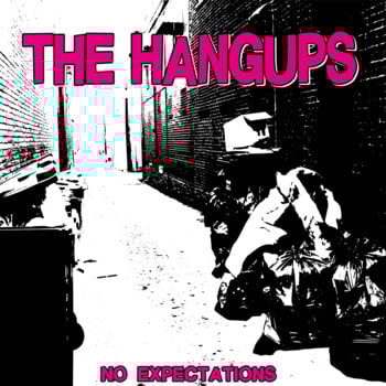 Image of The Hangups - No Expectations (7")