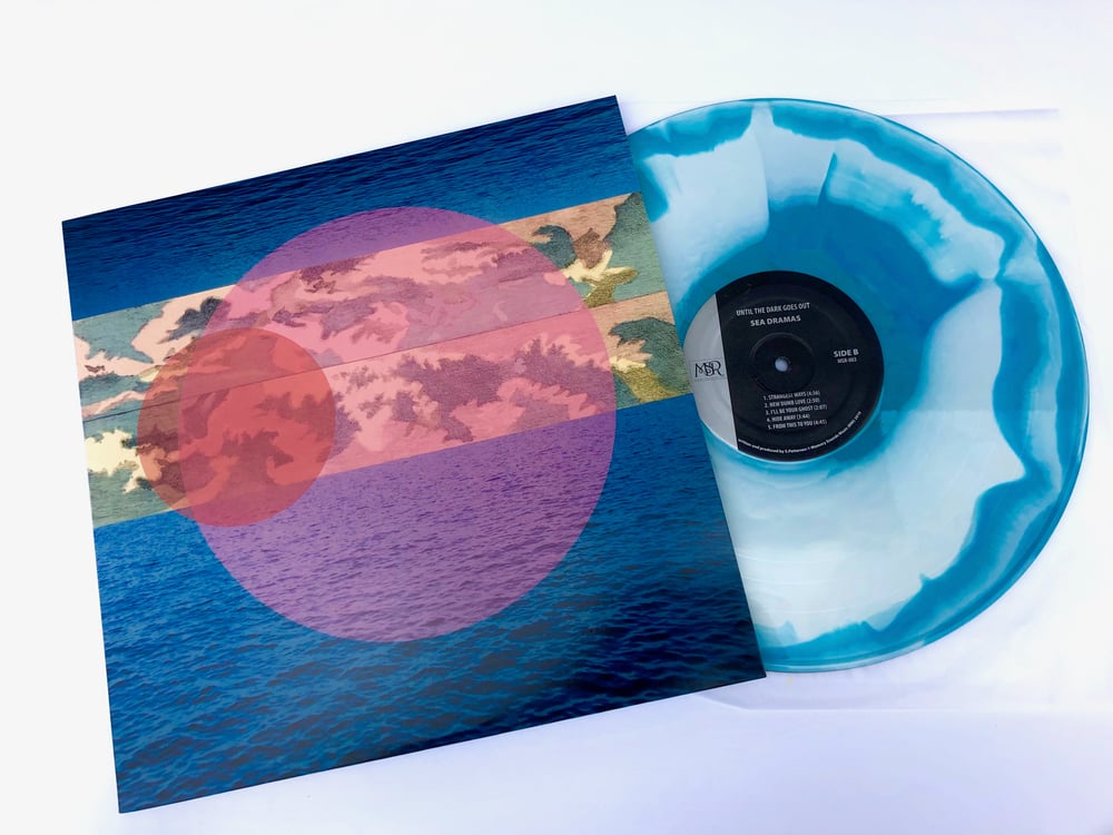 Image of SEA DRAMAS • "Until The Dark Goes Out" • "Ocean Haze" Vinyl LP