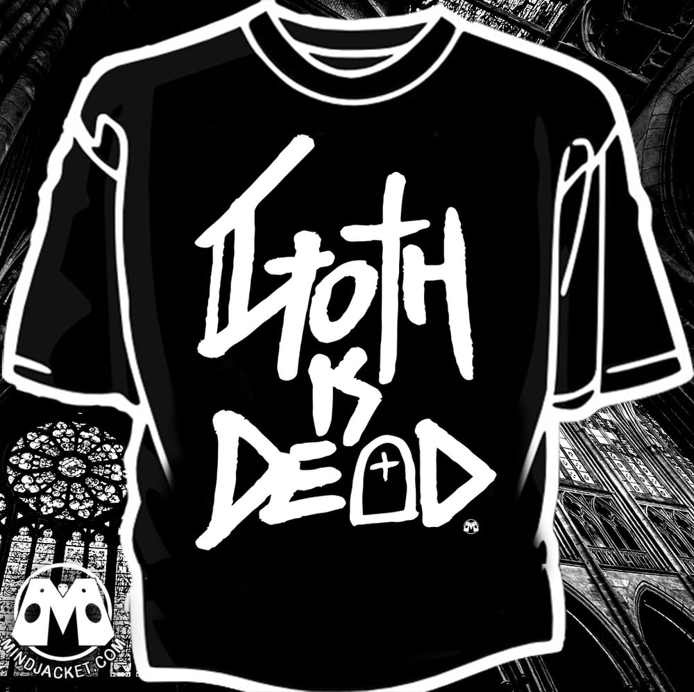 Image of Goth Is Dead shirt