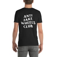 Anti Fake Wheels Club T-Shirt