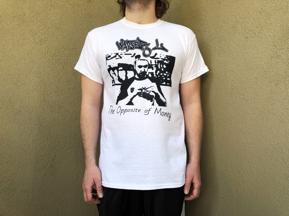 Image of The Opposite of Money T-Shirt