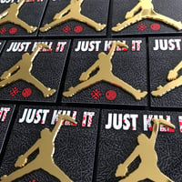 Gold 3” Just Kill It pin