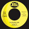OUT NOW 7" DADDY-O - PSYCHEDELIC SALLY B/W STRESS FEATURING R.A. THE RUGGED MAN (ORIGU45-010)