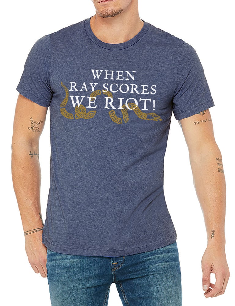 Image of When Ray Scores - We Riot! T-Shirt