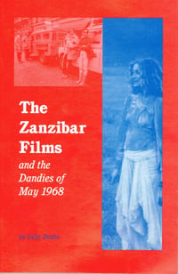 The Zanzibar Films and the Dandies of May 1968, by Sally Shafto