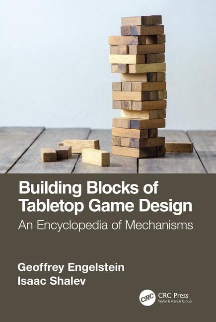 Image of Building Blocks of Tabletop Game Design: An Encyclopedia of Mechanisms - Exclusive Signed Copies