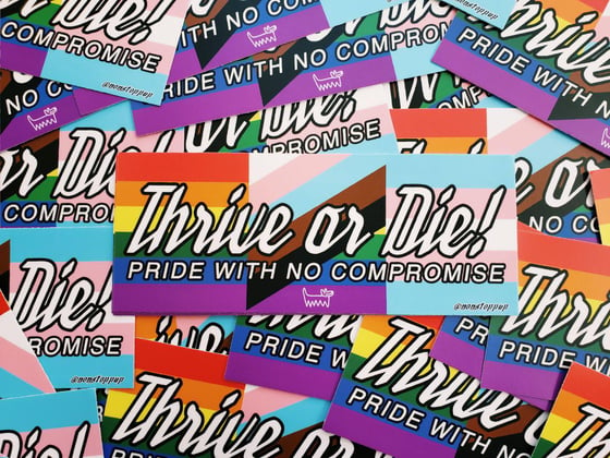 Image of "THRIVE OR DIE" PRIDE BUMPER STICKER