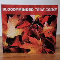 Image 1 of B!040 BLOODYMINDED "True Crime" CD (remaster)