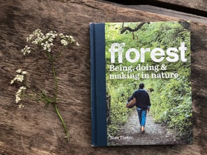 Image of fforest Being, doing & making in nature