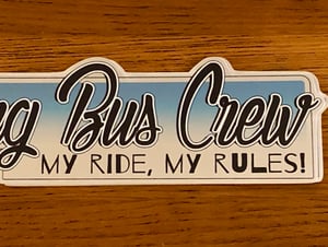 Image of WBC “My Ride, My Rules!” Black, White and Blue Mirror sticker