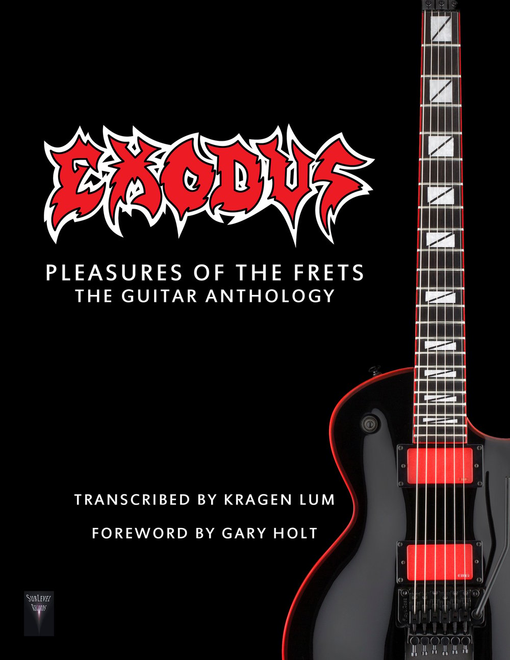 Exodus - Pleasures Of The Frets: The Guitar Anthology (Print Edition + Digital Copy)