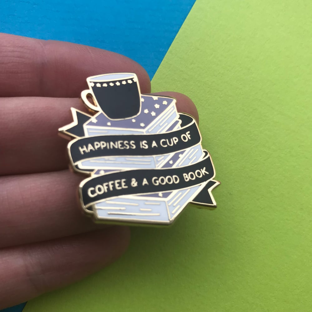 Image of Happiness Is A Cup Of Coffee And A Good Book Enamel Pin 
