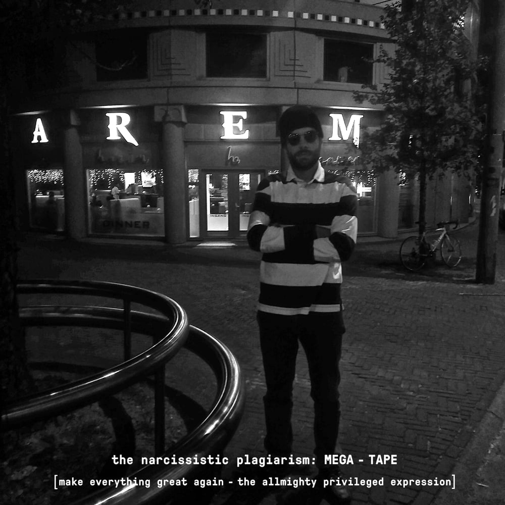 Image of Arem - the narcissistic plagiarism: MEGA-TAPE (Tape & Download)