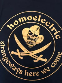 Image 3 of Homoelectric strangeways here we come tshirt