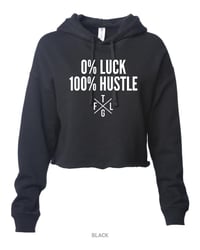 Image 1 of 0% Luck 100% Hustle Cropped Hoodie