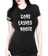 Gore Lashes Booze Women’s Tee
