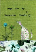  Dogs are my favourite people print