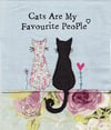 Cats are my favourite people print