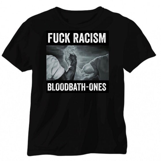 Image of 'FUCK RACISM' shirt