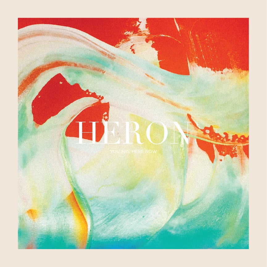 Image of HERON - You Are Here Now [CD - Original - Limited Run]