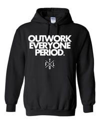 Image 1 of Outwork Everyone Period Hoodie 