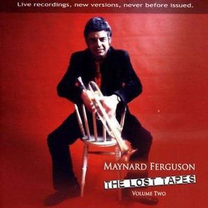 Image of Maynard Ferguson The Lost Tapes Vol 2