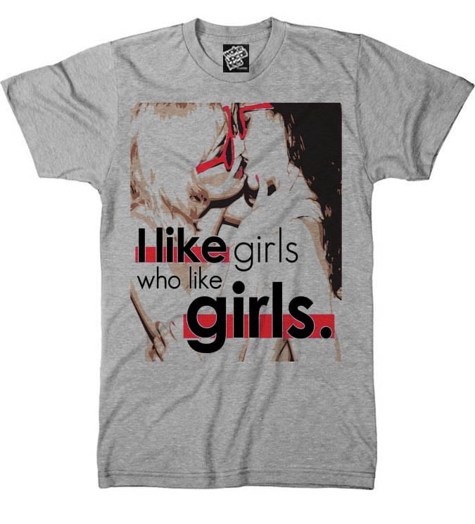 Image of I Like Girls..Who Like Girls (2 Color Options)