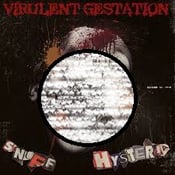 Image of VIRULENT GESTATION-SNUFF HYSTERIA CD 