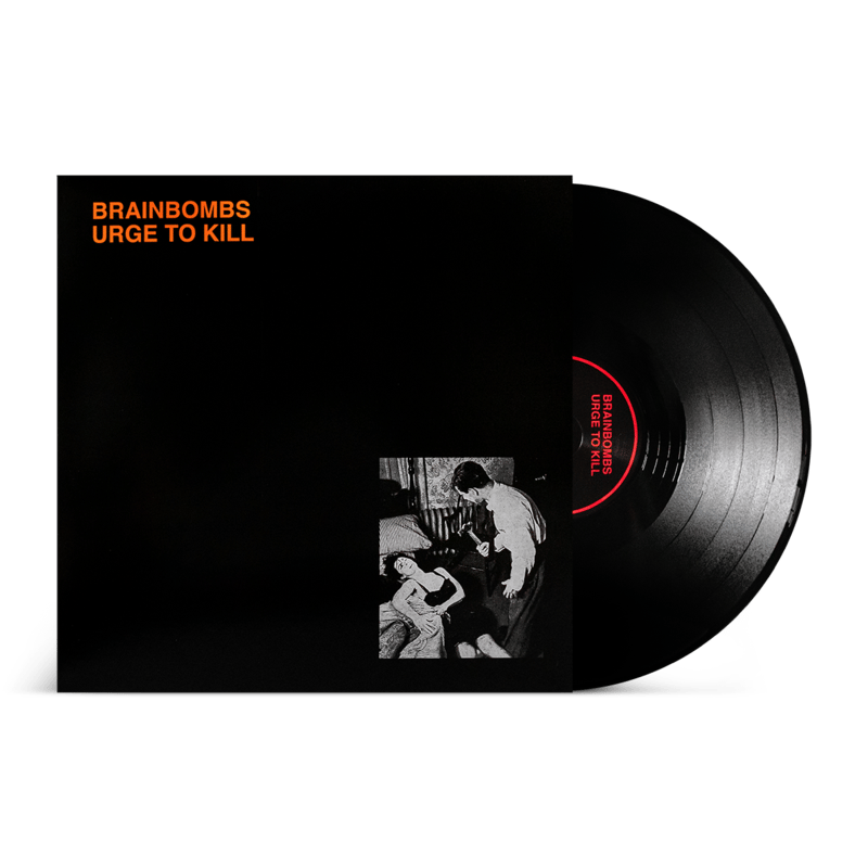 BRAINBOMBS "Urge To Kill" LP