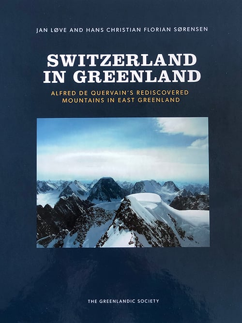 Image of Switzerland in Greenland - Alfred de Quervain's rediscovered mountains in East Greenland