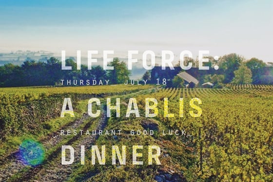 Image of LIFE FORCE: CHABLIS WINE DINNER