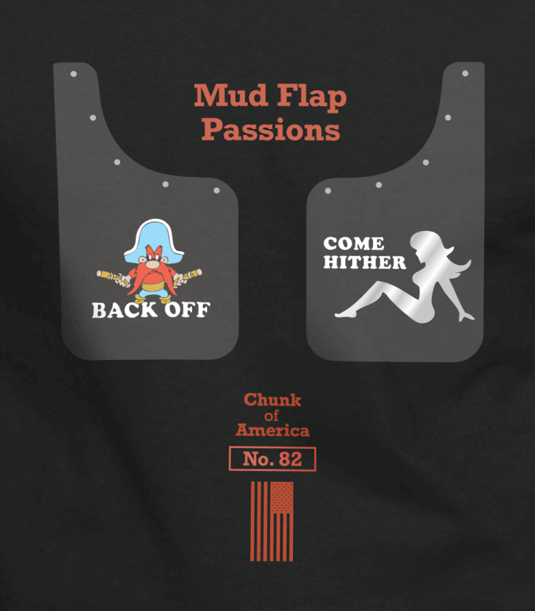 Image of Mud Flap Passions / CoA No. 82 T-Shirt