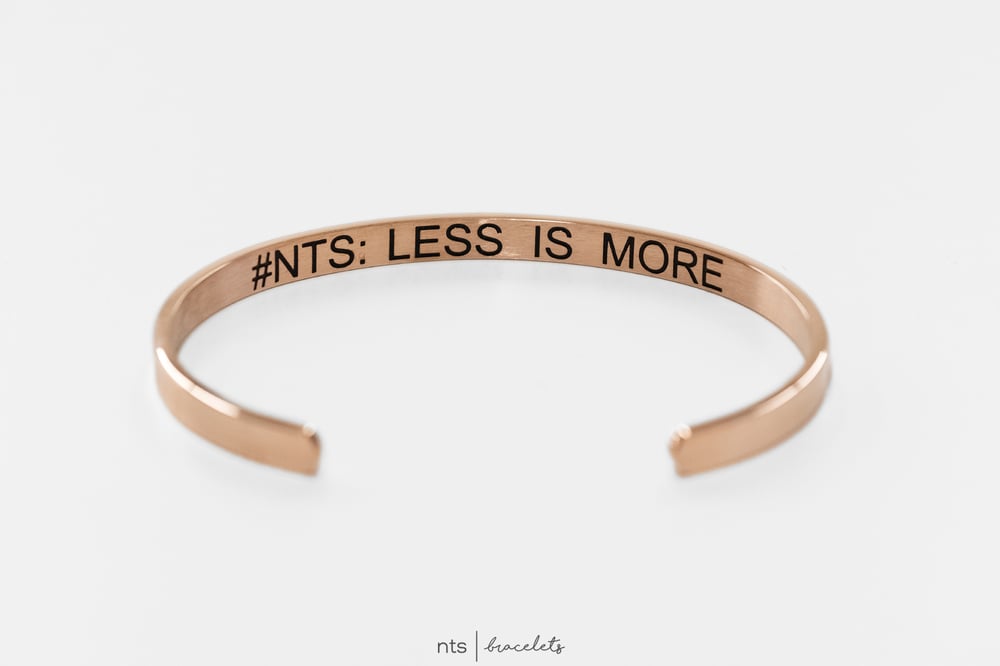 Image of #NTS: LESS IS MORE (Rose Gold)