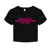 Image 1 of don’t play liquid stranger shirts