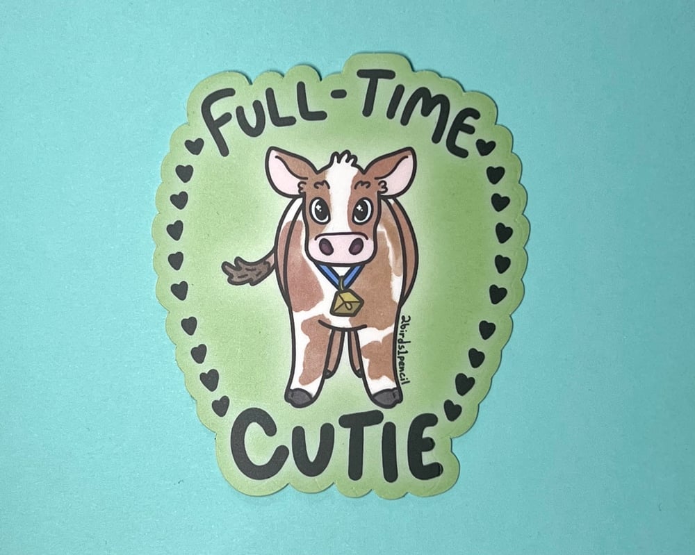 Image of Full-Time Cutie cow vinyl sticker